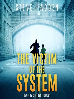 cover image of The Victim of the System